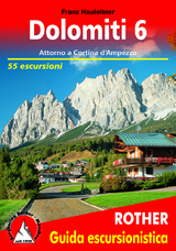 Guida Escursionistica / Dolomiti / Rother Wanderführer / Dolomiti / Dolomiti 6 (Dolomiten 6 - italienische Ausgabe) - Franz Hauleitner