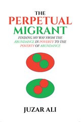 Perpetual Migrant -  Juzar Ali