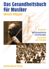 Das Gesundheitsbuch für Musiker - Renate Klöppel