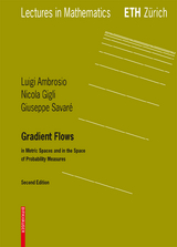 Gradient Flows - Ambrosio, Luigi; Gigli, Nicola; Savare, Giuseppe