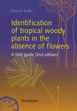 Identification of tropical woody plants in the absence of flowers - Keller, Roland