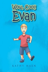 Wow, Cool! Evan - Kathy Haen