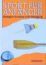 Sport für Anfänger - Wolfgang Weinmann