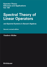 Spectral Theory of Linear Operators - Vladimir Müller