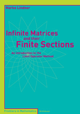 Infinite Matrices and their Finite Sections - Marko Lindner