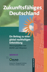 Zukunftsfähiges Deutschland - Reinhard Loske, Raimund Bleischwitz