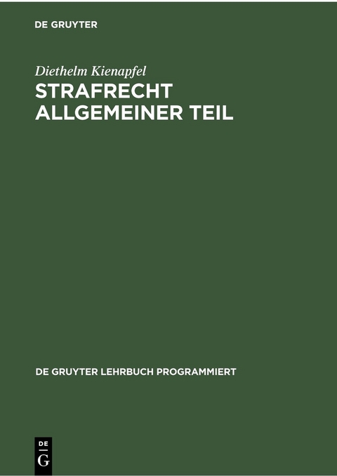 Strafrecht Allgemeiner Teil - Diethelm Kienapfel