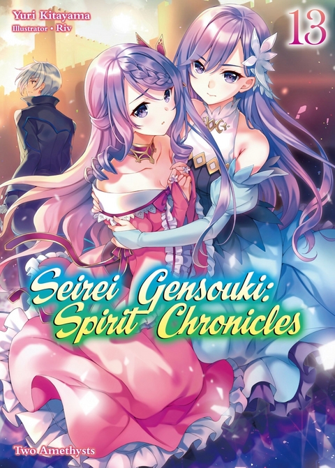 Seirei Gensouki: Spirit Chronicles Volume 13 - Yuri Kitayama