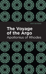 The Voyage of the Argo -  Apollonius of Rhodes