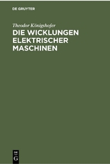 Die Wicklungen elektrischer Maschinen - Theodor Königshofer