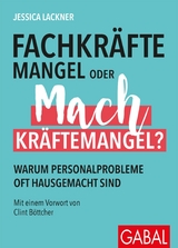 Fachkräftemangel oder Machkräftemangel? - Jessica Lackner