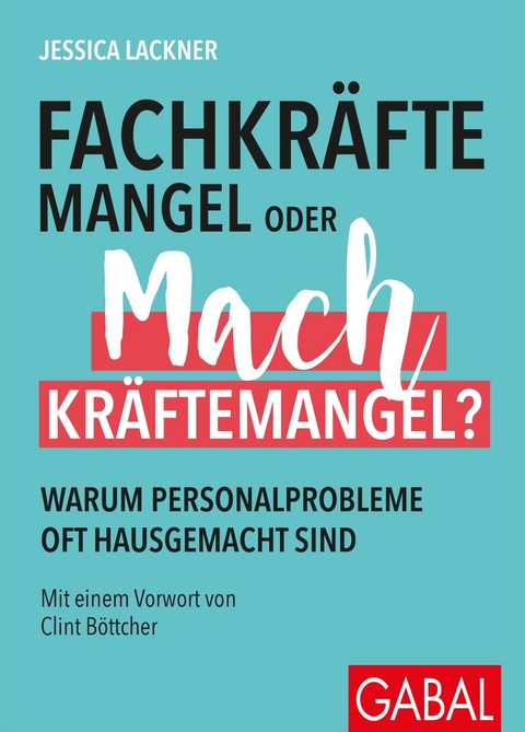 Fachkräftemangel oder Machkräftemangel? - Jessica Lackner