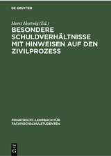 Besondere Schuldverhältnisse mit Hinweisen auf den Zivilprozeß - 