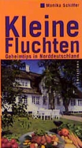 Kleine Fluchten - Monika Schiffer