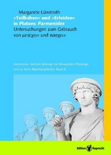 »Teilhaben« und »Erleiden« in Platons Parmenides - Margarete Lünstroth