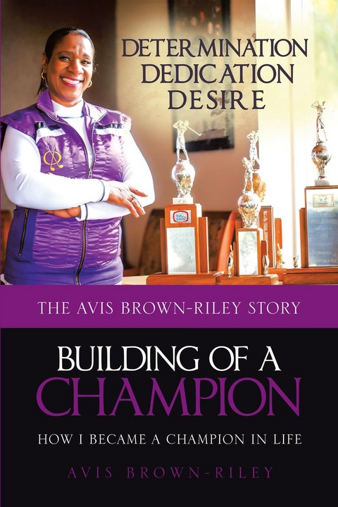 Building of a Champion -  Avis Brown-Riley