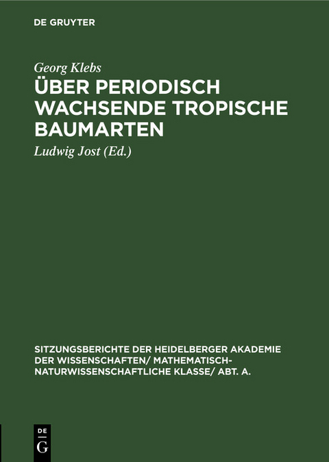 Über periodisch wachsende tropische Baumarten - Georg Klebs