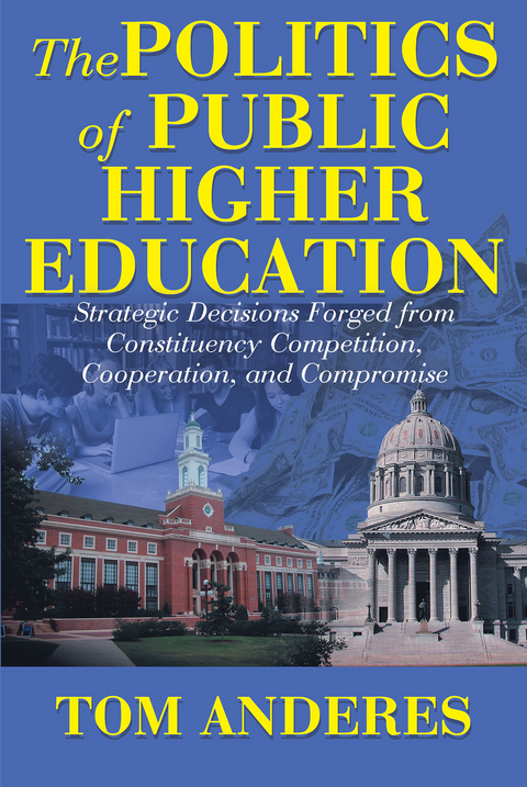 The Politics of Public Higher Education - Tom Anderes