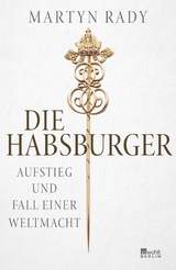 Die Habsburger -  Martyn Rady