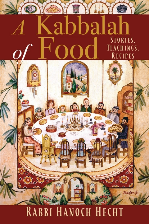 A Kabbalah of Food - Hanoch Hecht