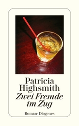 Zwei Fremde im Zug - Patricia Highsmith