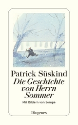 Die Geschichte von Herrn Sommer - Patrick Süskind, Jean-Jacques Sempé