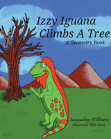 Izzy Iguana Climbs a Tree -  Jacqueline Williams