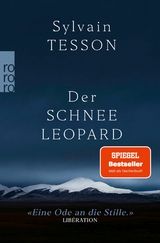 Der Schneeleopard -  Sylvain Tesson