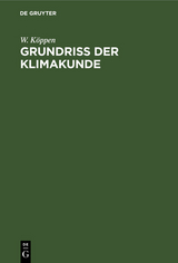 Grundriß der Klimakunde - W. Köppen