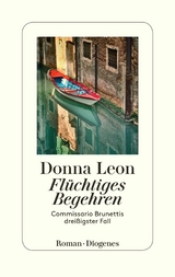 Flüchtiges Begehren -  Donna Leon