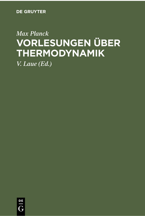 Vorlesungen über Thermodynamik - Max Planck