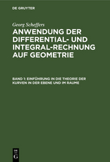 Einführung in die Theorie der Kurven in der Ebene und im Raume - Georg Scheffers