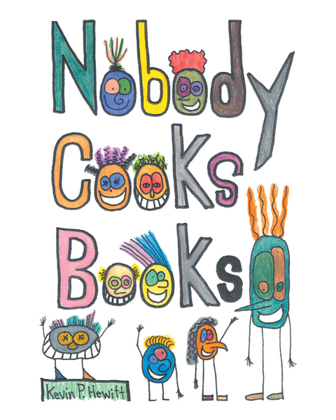 Nobody Cooks Books -  Kevin Hewitt