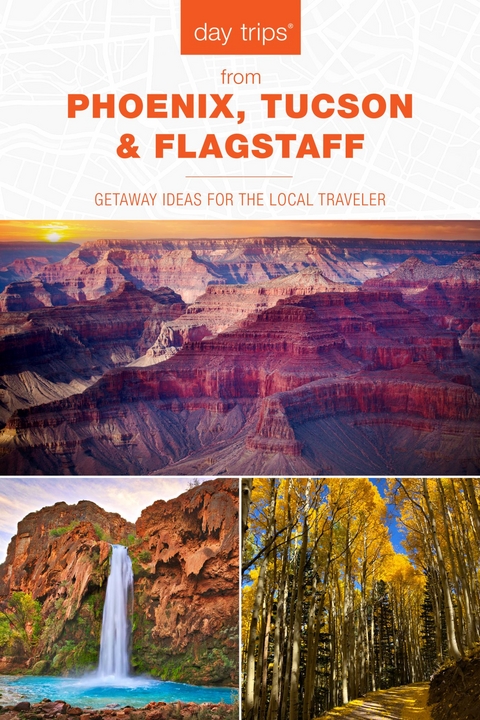 Day Trips(R) from Phoenix, Tucson & Flagstaff -  Pam Hait