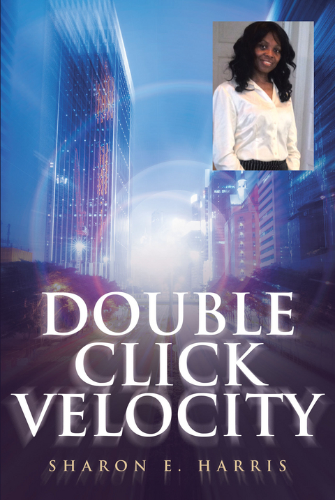 Double Click Velocity -  Sharon E. Harris