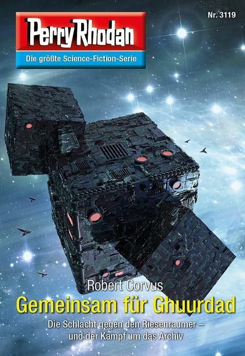 Perry Rhodan 3119: Gemeinsam für Ghuurdad - Robert Corvus