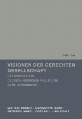 Visionen der gerechten Gesellschaft - Michael Brocke, Iris Tonks, Margarete Jäger, Jobst Paul, Siegfried Jäger