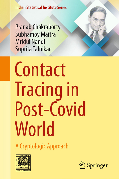 Contact Tracing in Post-Covid World - Pranab Chakraborty, Subhamoy Maitra, Mridul Nandi, Suprita Talnikar