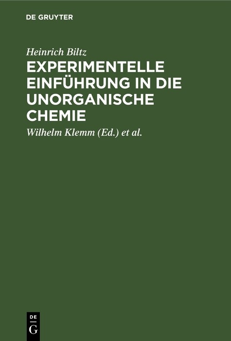 Experimentelle Einführung in die unorganische Chemie - Heinrich Biltz