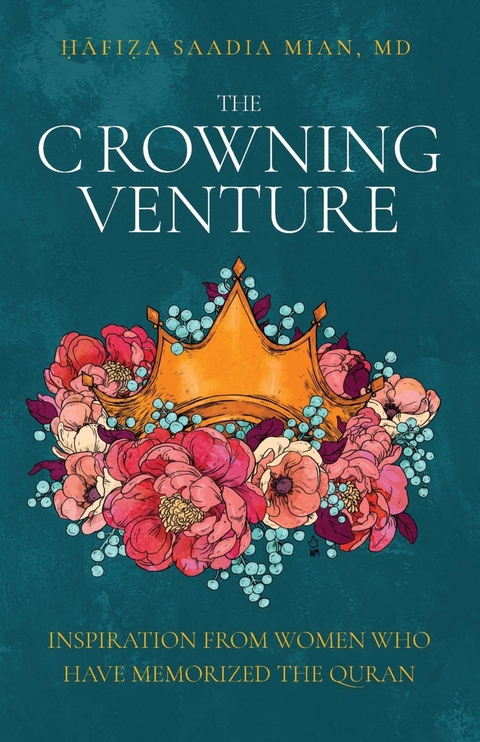 Crowning Venture -  Saadia Mian