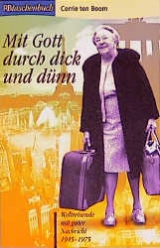 Mit Gott durch dick und dünn - Boom, Corrie ten