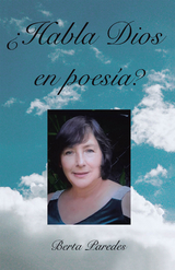 ¿Habla Dios en poesía? - Berta Paredes