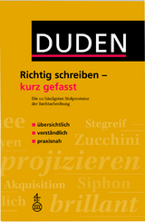 Duden - Richtig schreiben - kurz gefasst - Julian von Heyl, Christian Stang