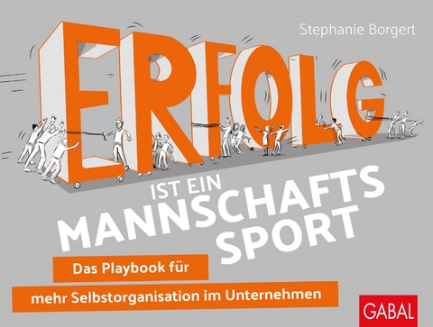 Erfolg ist ein Mannschaftssport - Stephanie Borgert