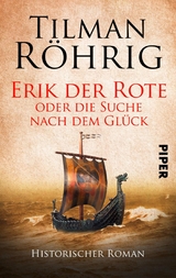 Erik der Rote oder die Suche nach dem Glück - Tilman Röhrig