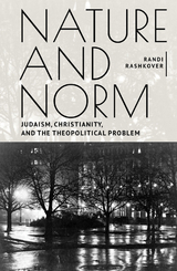 Nature and Norm -  Randi Rashkover