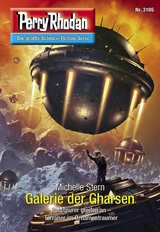 Perry Rhodan 3105:  Galerie der Gharsen - Michelle Stern