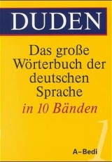 Duden - Das grosse Wörterbuch der deutschen Sprache / Duden - Das große Wörterbuch der deutschen Sprache in zehn Bänden - Band 1 - Wissenschaftlicher Rat der Dudenredaktion, Wissenschaftlicher