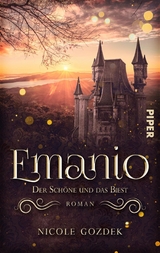 Emanio - Der Schöne und das Biest -  Nicole Gozdek