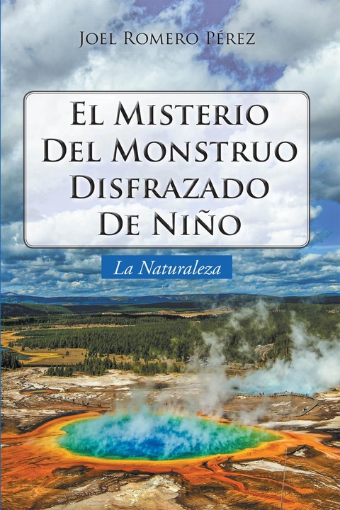 El Misterio del Monstruo Disfrazado de Nino -  Joel Romero Perez